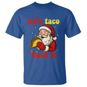 Funny Santa Taco T Shirt Let Us Taco About It TS14 Royal Blue Print Your Wear