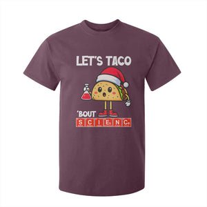 Funny Taco Mexican Christmas T Shirt For Kid Let Us Taco About Science TS14 Maroon Print Your Wear