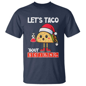 Funny Taco Mexican Christmas T Shirt Let Us Taco About Science TS14 Navy Print Your Wear