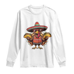 Funny Thanksgiving Turkey Long Sleeve Shirt Taco Mexican Christmas TS14 White Print Your Wear