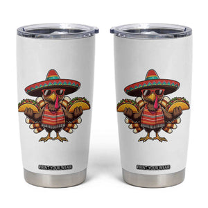 Funny Thanksgiving Turkey Tumbler Cup Taco Mexican Christmas TS14 White Print Your Wear