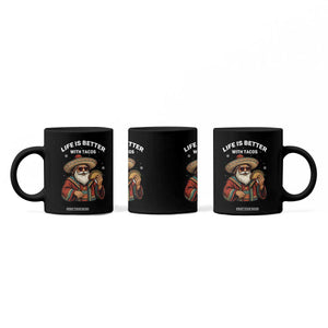 Funny Santa Taco Mexican Coffee Mug Life Is Better With Tacos TS14 Print Your Wear