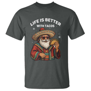 Funny Santa Taco Mexican T Shirt Life Is Better With Tacos TS14 Dark Heather Print Your Wear