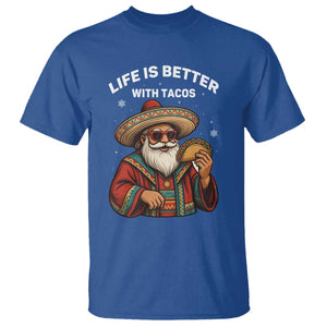 Funny Santa Taco Mexican T Shirt Life Is Better With Tacos TS14 Royal Blue Print Your Wear