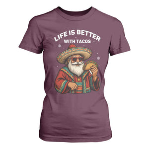 Funny Santa Taco Mexican T Shirt For Women Life Is Better With Tacos TS14 Maroon Print Your Wear