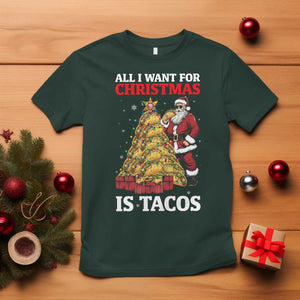 Funny Santa Taco T Shirt All I Want For Christmas Is Taco TS14 Dark Forest Green Print Your Wear
