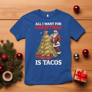 Funny Santa Taco T Shirt All I Want For Christmas Is Taco TS14 Royal Blue Print Your Wear