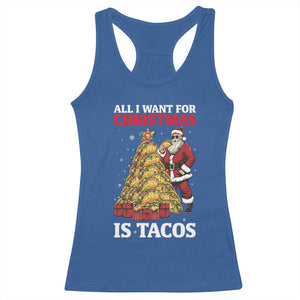 Funny Santa Taco Racerback Tank Top All I Want For Christmas Is Taco TS14 Royal Blue Print Your Wear
