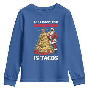 Funny Santa Taco Youth Sweatshirt All I Want For Christmas Is Taco TS14 Royal Blue Print Your Wear
