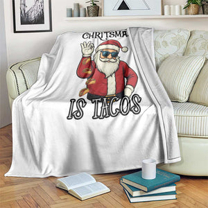 Funny Santa Taco Christmas Throw Blanket All I Want For Christmas Is Taco TS14 Print Your Wear