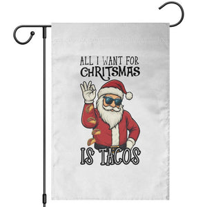 Funny Santa Taco Christmas Garden Flag All I Want For Christmas Is Taco TS14 White Print Your Wear