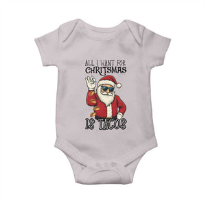 Funny Santa Taco Christmas Baby Onesie All I Want For Christmas Is Taco TS14 Ice Gray Print Your Wear