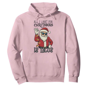 Funny Santa Taco Christmas Hoodie All I Want For Christmas Is Taco TS14 Light Pink Print Your Wear
