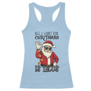 Funny Santa Taco Christmas Racerback Tank Top All I Want For Christmas Is Taco TS14 Light Blue Print Your Wear