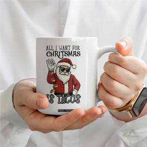 Funny Santa Taco Christmas Coffee Mug All I Want For Christmas Is Taco TS14 Print Your Wear