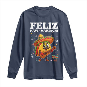 Funny Taco Mexican Christmas Long Sleeve Shirt Feliz Navi Mariachi TS14 Navy Print Your Wear