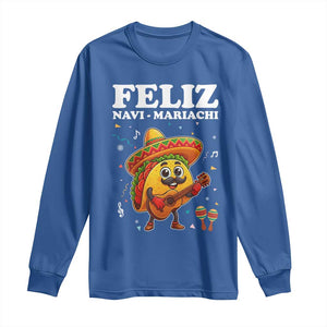 Funny Taco Mexican Christmas Long Sleeve Shirt Feliz Navi Mariachi TS14 Royal Blue Print Your Wear