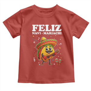 Funny Taco Mexican Christmas Toddler T Shirt Feliz Navi Mariachi TS14 Red Print Your Wear