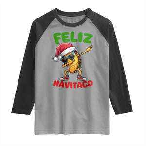 Funny Taco Mexican Christmas Raglan Shirt Feliz Navitaco TS14 Sport Gray Black Print Your Wear