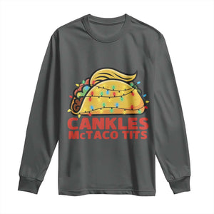 Taco Trump Mexican Christmas Long Sleeve Shirt Cankles McTaco Tits TS14 Dark Heather Print Your Wear