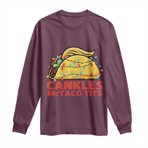 Taco Trump Mexican Christmas Long Sleeve Shirt Cankles McTaco Tits TS14 Maroon Print Your Wear