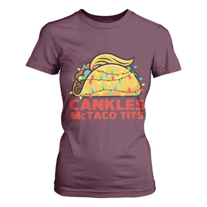 Taco Trump Mexican Christmas T Shirt For Women Cankles McTaco Tits TS14 Maroon Print Your Wear