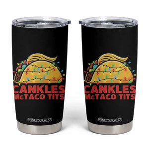 Taco Trump Mexican Christmas Tumbler Cup Cankles McTaco Tits TS14 Black Print Your Wear