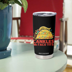 Taco Trump Mexican Christmas Tumbler Cup Cankles McTaco Tits TS14 Print Your Wear