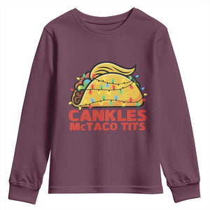 Taco Trump Mexican Christmas Youth Sweatshirt Cankles McTaco Tits TS14 Maroon Print Your Wear