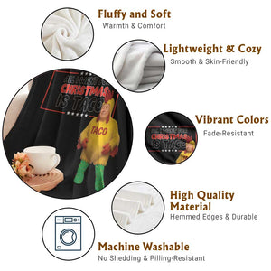 Funny Taco Trump Mexican Throw Blanket All I Want For Christmas Is Taco TS14 Print Your Wear