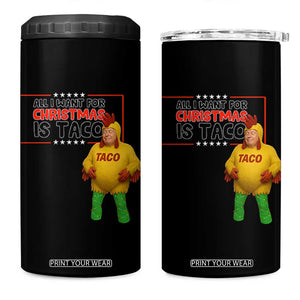 Funny Taco Trump Mexican 4 in 1 Can Cooler Tumbler All I Want For Christmas Is Taco TS14 One Size: 16 oz Black Print Your Wear
