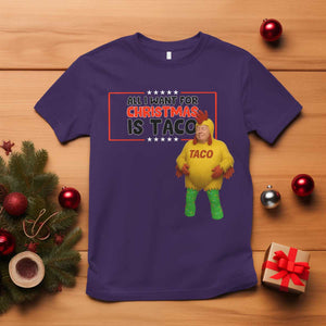 Funny Taco Trump Mexican T Shirt All I Want For Christmas Is Taco TS14 Purple Print Your Wear