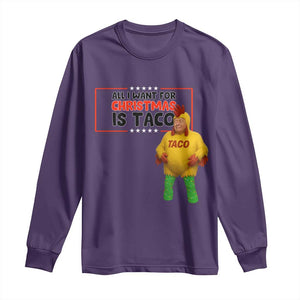 Funny Taco Trump Mexican Long Sleeve Shirt All I Want For Christmas Is Taco TS14 Purple Print Your Wear