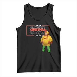 Funny Taco Trump Mexican Tank Top All I Want For Christmas Is Taco TS14 Black Print Your Wear