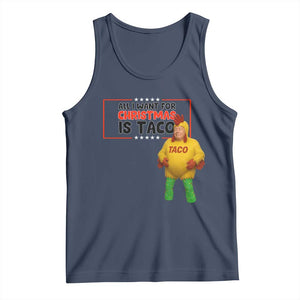 Funny Taco Trump Mexican Tank Top All I Want For Christmas Is Taco TS14 Navy Print Your Wear