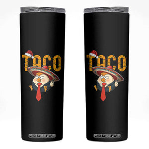 Funny Taco Trump Mexican Christmas Skinny Tumbler TS14 Black Print Your Wear