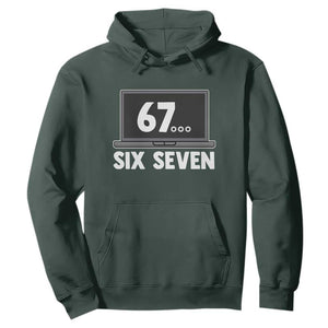 67 Six Seven Meme Hoodie Funny Tech Support TS14 Dark Forest Green Print Your Wear