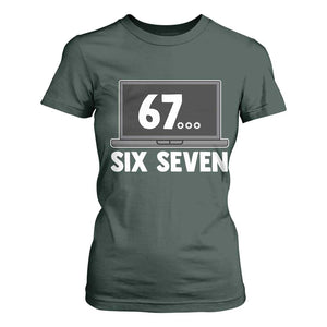 67 Six Seven Meme T Shirt For Women Funny Tech Support TS14 Dark Forest Green Print Your Wear