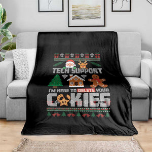 Funny Tech Support Christmas Throw Blanket I Am Here To Delete Your Cookies TS14 Print Your Wear