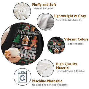 Funny Tech Support Christmas Throw Blanket I Am Here To Delete Your Cookies TS14 Print Your Wear