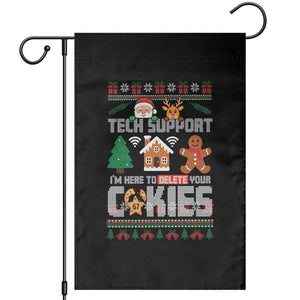 Funny Tech Support Christmas Garden Flag I Am Here To Delete Your Cookies TS14 Black Print Your Wear