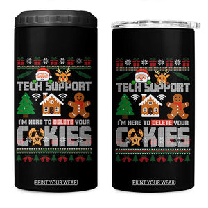 Funny Tech Support Christmas 4 in 1 Can Cooler Tumbler I Am Here To Delete Your Cookies TS14 One Size: 16 oz Black Print Your Wear