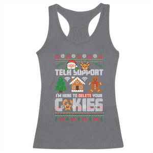 Funny Tech Support Christmas Racerback Tank Top I Am Here To Delete Your Cookies TS14 Charcoal Print Your Wear