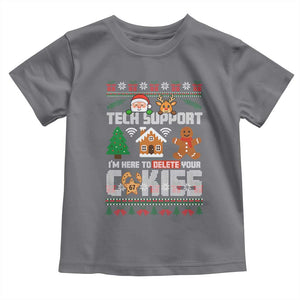 Funny Tech Support Christmas Toddler T Shirt I Am Here To Delete Your Cookies TS14 Charcoal Print Your Wear