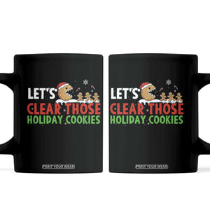 Tech Support Christmas Coffee Mug Let Is Clear Those Holiday Cookies TS14 Black Print Your Wear