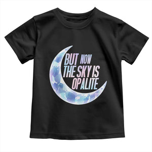 The Sky Is Opalite Moonstone Mystical Crystal Lover Toddler T Shirt TS14 Black Print Your Wear