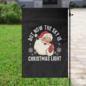 Santa Opalite Christmas Garden Flag But Now The Sky Is Xmas Light TS14 Print Your Wear