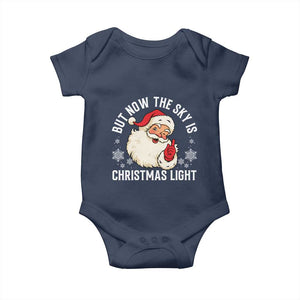 Santa Opalite Christmas Baby Onesie But Now The Sky Is Xmas Light TS14 Navy Print Your Wear