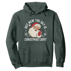 Santa Opalite Christmas Hoodie But Now The Sky Is Xmas Light TS14 Dark Forest Green Print Your Wear