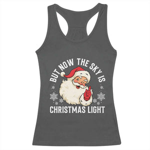 Santa Opalite Christmas Racerback Tank Top But Now The Sky Is Xmas Light TS14 Dark Heather Print Your Wear